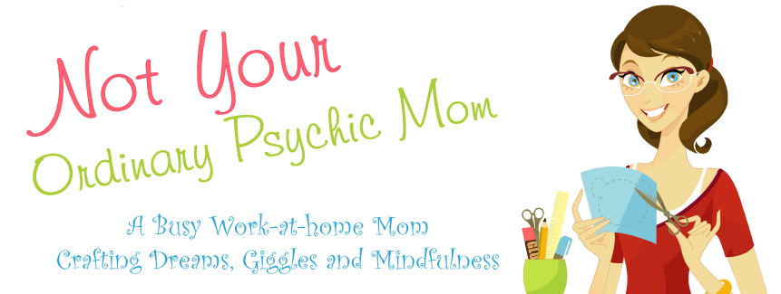 Not Your Ordinary Psychic Mom